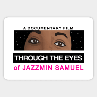 Through The Eyes of Jazzmin Samuel Sticker